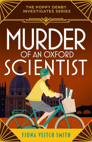 Murder of an Oxford Scientist: A gripping and unputdownable cozy Golden Age murder mystery - Fiona Veitch Smith [KSIĄŻKA]