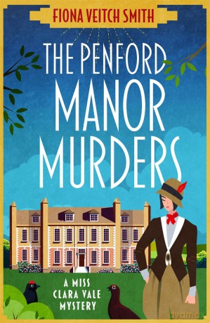 The Penford Manor Murders: The BRAND NEW absolutely addictive Golden Age cosy murder mystery for Summer 2025! - Fiona Veitch Smith [KSIĄŻKA]
