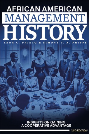 African American Management History: Insights on Gaining a Cooperative Advantage - Leon C. Prieto [KSIĄŻKA]