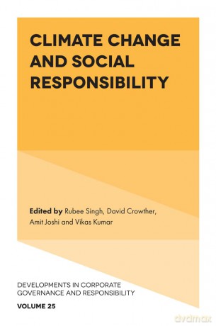 Climate Change and Social Responsibility: 25 (Developments in Corporate Governance and Responsibility, 25) - Rubee Singh [KSIĄŻKA]