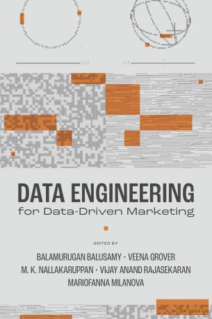 Data Engineering for Data-Driven Marketing - Balamurugan Baluswamy [KSIĄŻKA]