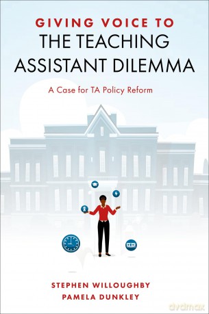 Giving Voice to the Teaching Assistant Dilemma: A Case for TA Policy Reform - Stephen J. Willoughby [KSIĄŻKA]