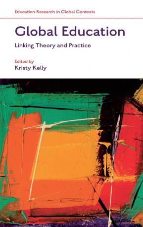 Global Education: Linking Theory and Practice - Kristy Kelly [KSIĄŻKA]
