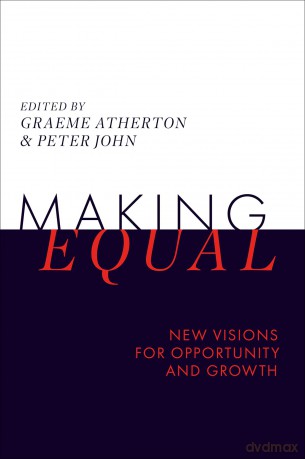 Making Equal: New Visions for Opportunity and Growth - Graeme Atherton [KSIĄŻKA]