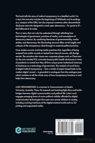 Radical transparency and digital democracy: Wikileaks and beyond - Luke Heemsbergen [KSIĄŻKA]