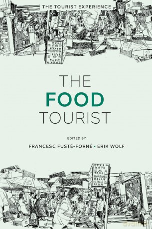 The Food Tourist (The Tourist Experience) - Francesc Fusté-Forné [KSIĄŻKA]