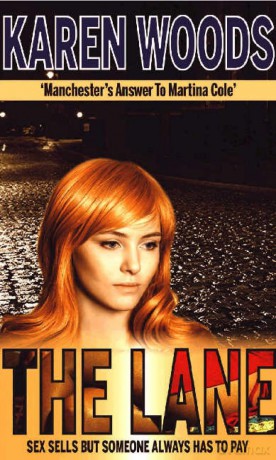 Lane: Sex Sells But Someone Always Has to Pay - Karen Woods [KSIĄŻKA]