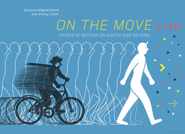 On the Move: Things in Motion on Earth and Beyond - Romana Romanyshyn [KSIĄŻKA]