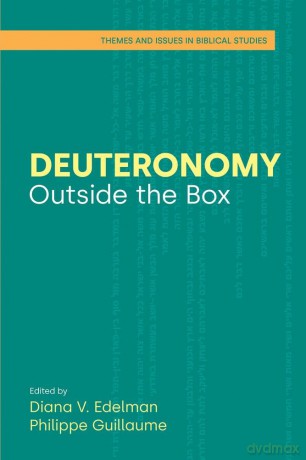 Deuteronomy: Outside the Box (Themes and Issues in Biblical Studies) - Diana V Edelman [KSIĄŻKA]