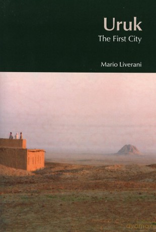 Uruk: The First City (Bibleworld) - Mario Liverani [KSIĄŻKA]