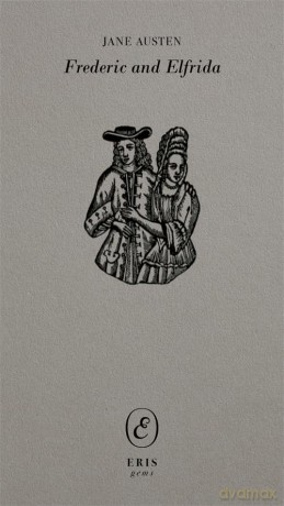 Frederic and Elfrida (ERIS gems) - Jane Austen [KSIĄŻKA]