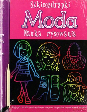 Szkicozdrapki. Moda. Nauka rysowania [KSIĄŻKA]