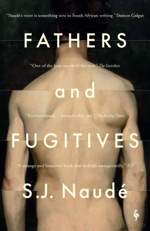 Fathers and Fugitives - S J Naudé [KSIĄŻKA]