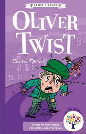 Oliver Twist: Accessible Easier Edition - Adapted for SEND readers, with Visual and Audio Glossaries included!: 2 (Easier Classics Reading Library: The Starter Collection (Series 2)) - Pipi Sposito [KSIĄŻKA]