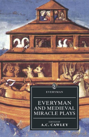 Everyman And Medieval Miracle Plays: Everyman And Medieval Miracle Plays (Everyman Paperback Classics) - Various [KSIĄŻKA]