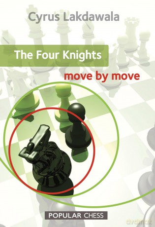The Four Knights: Move by Move - Cyrus Lakdawala [KSIĄŻKA]