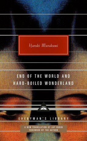End of the World and Hard-Boiled Wonderland: A New Translation (Everyman's Library Contemporary Classics) - Haruki Murakami [KSIĄŻKA]