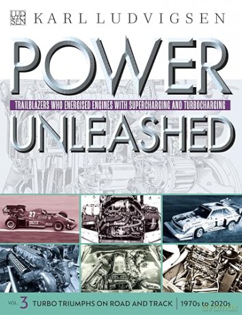 Power Unleashed: Trailblazers Who Energised Engines with Supercharging and Turbocharging - Karl Ludvigsen [KSIĄŻKA]