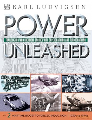 Power Unleashed: Trailblazers Who Energised Engines with Supercharging and Turbocharging - Karl Ludvigsen [KSIĄŻKA]