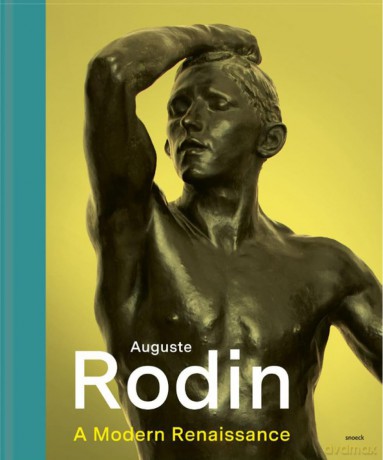 Auguste Rodin: A Modern Renaissance [KSIĄŻKA]