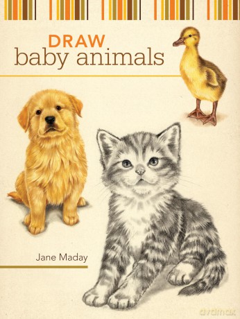 Draw Baby Animals - Jane Maday [KSIĄŻKA]