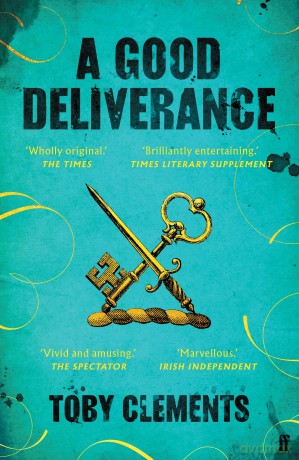 A Good Deliverance - Toby Clements [KSIĄŻKA]