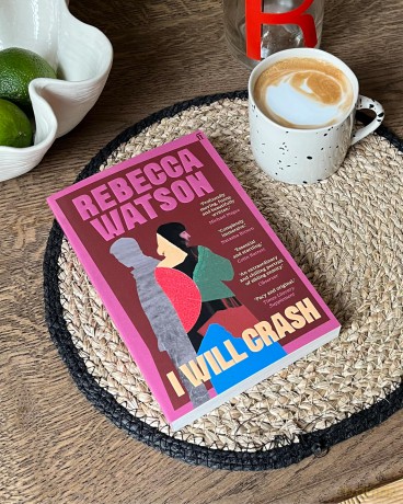 I Will Crash: SHORTLISTED FOR THE DYLAN THOMAS PRIZE - Rebecca Watson [KSIĄŻKA]
