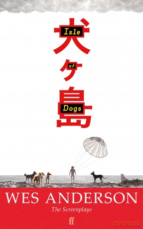 Isle of Dogs - Wes Anderson [KSIĄŻKA]