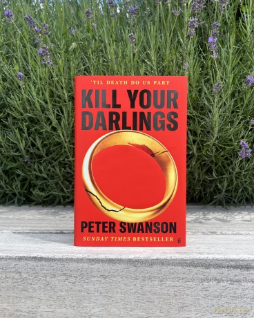 Kill Your Darlings: A Stylist Unmissable Summer Thriller - Peter Swanson [KSIĄŻKA]