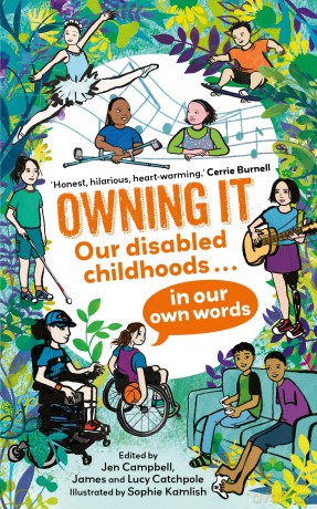 Owning It: Our disabled childhoods in our own words - James Catchpole [KSIĄŻKA]