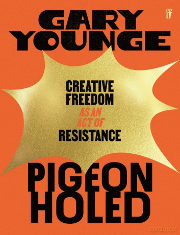 Pigeonholed: Creative Freedom as an Act of Resistance - Gary Younge [KSIĄŻKA]
