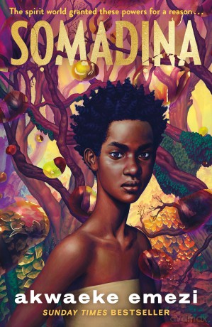 Somadina: An epic YA fantasy from Sunday Times bestselling author Akwaeke Emezi - Akwaeke Emezi [KSIĄŻKA]