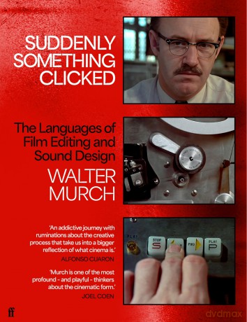 Suddenly Something Clicked: The Languages of Film Editing and Sound Design - Walter Murch [KSIĄŻKA]