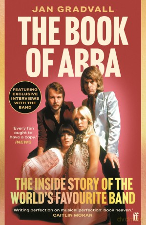 The Book of ABBA: The Inside Story of the World's Favourite Band - Jan Gradvall [KSIĄŻKA]