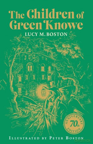 The Children of Green Knowe: 70th Anniversary Illustrated Edition - Lucy M. Boston [KSIĄŻKA]