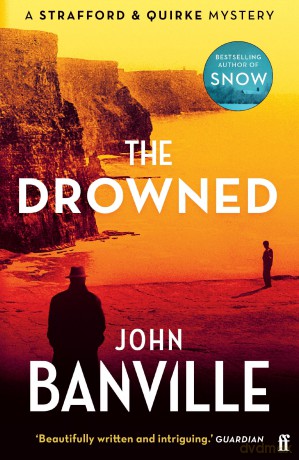 The Drowned: A Strafford and Quirke Murder Mystery - John Banville [KSIĄŻKA]