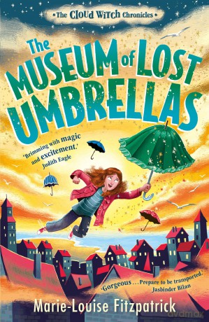The Museum of Lost Umbrellas: The Cloud Witch Chronicles - Marie-Louise Fitzpatrick [KSIĄŻKA]