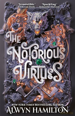 The Notorious Virtues: A glittering new fantasy thriller from the New York Times bestselling author of Rebel of the Sands - Alwyn Hamilton [KSIĄŻKA]
