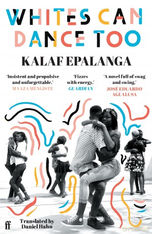 Whites Can Dance Too - Kalaf Epalanga [KSIĄŻKA]