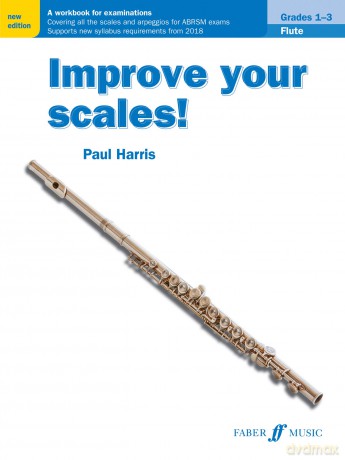 Improve your scales! Flute Grades 1-3: A Workbook for Examinations - Paul Harris [KSIĄŻKA]