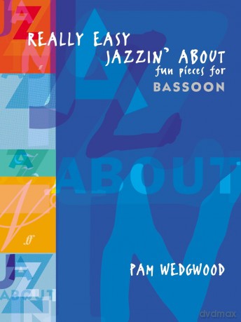 Really Easy Jazzin' About: Bassoon with Piano: Fun Pieces for Bassoon - Pam Wedgwood [KSIĄŻKA]