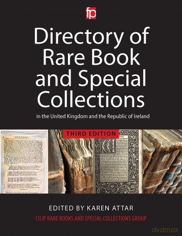 Directory of Rare Book and Special Collections in the UK and Republic of Ireland - Karen Attar [KSIĄŻKA]