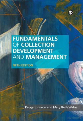 Fundamentals of Collection Development and Management - Peggy Johnson [KSIĄŻKA]