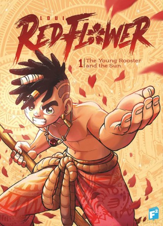 RED FLOWER: The Young Rooster and the Sun (RED FLOWER GN) - Loui [KOMIKS]