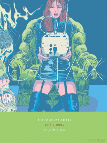 The Complete Crepax: City Stories: Volume 9 - Guido Crepax [KOMIKS]