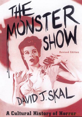 The Monster Show: A Cultural History of Horror - David J Skal [KSIĄŻKA]