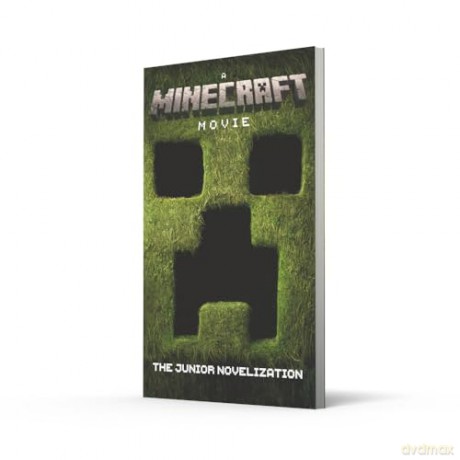 A Minecraft Movie: The Junior Novelization: This junior novelization retells the exciting story of A Minecraft Movie, based on the bestselling video game of all time! - Mojang AB [KSIĄŻKA]