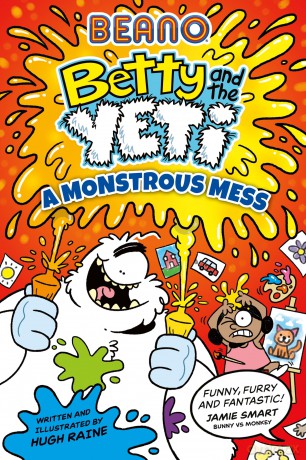 Beano Betty and the Yeti: A Monstrous Mess: Book 2 of the new official Beano children's illustrated funny graphic novel series - perfect for kids aged 6, 7, 8, 9, and 10! - Beano [KSIĄŻKA]