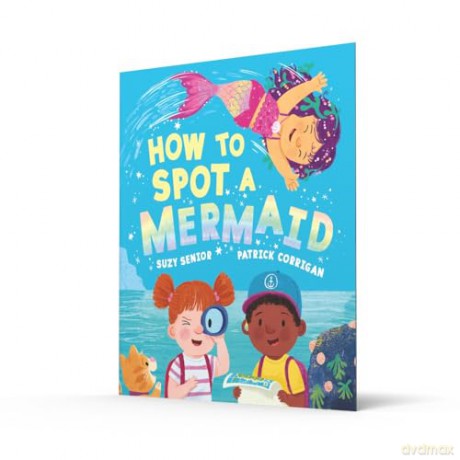 How to Spot a Mermaid: A brilliantly funny new illustrated rhyming children's book - Suzy Senior [KSIĄŻKA]