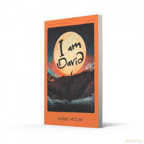 I am David: New for 2025, a classic edition of this timeless story of survival (HarperCollins Children's Classics) - Anne Holm [KSIĄŻKA]